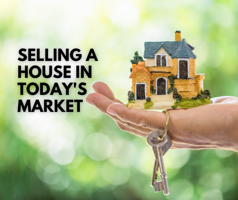 selling a house in today's market