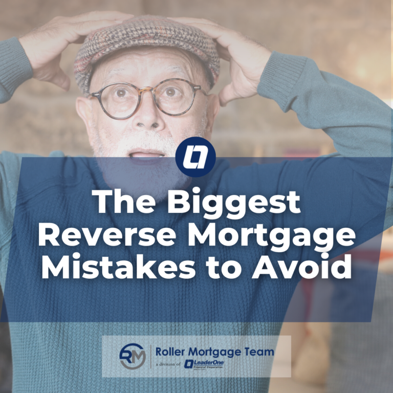 Biggest Reverse Mortgage Mistakes