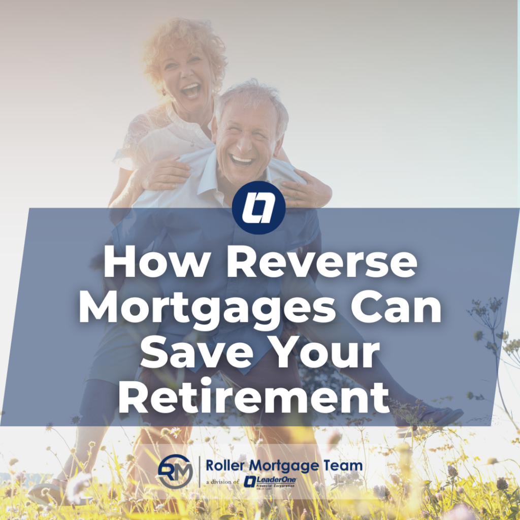 How Reverse Mortgages Can Save Your Retirement ﻿